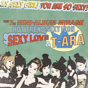 T-ara - SEXY LOVE