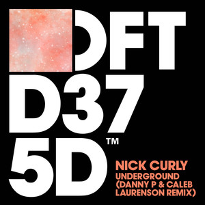 Nick Curly&Danny P&Caleb Laurenson - Underground (Danny P & Caleb Laurenson Extended Remix)