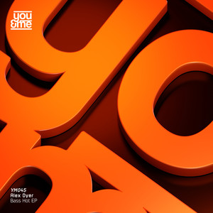 Alex Dyer - Bass Hot