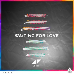 Avicii - Waiting for Love