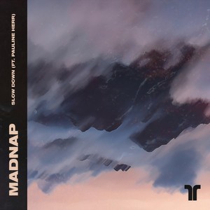 Madnap&Pauline Herr - Slow Down