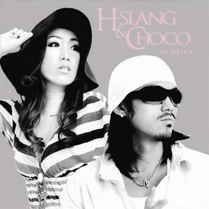 H-Slang & Choco - You & Me