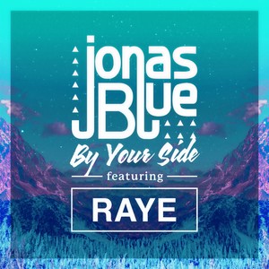 Jonas Blue&RAYE - By Your Side